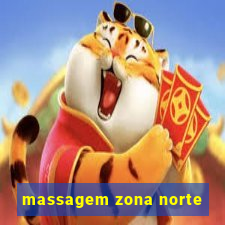 massagem zona norte